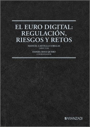 EL EURO DIGITAL: REGULACION, RIESGOS Y RETOS, de MANUEL CASTILLA CUBILLAS | portada del libro