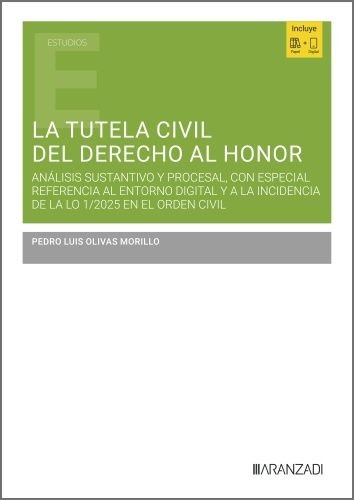 LA TUTELA CIVIL DEL DERECHO AL HONOR, de PEDRO LUIS OLIVAS MORILLO | portada del libro