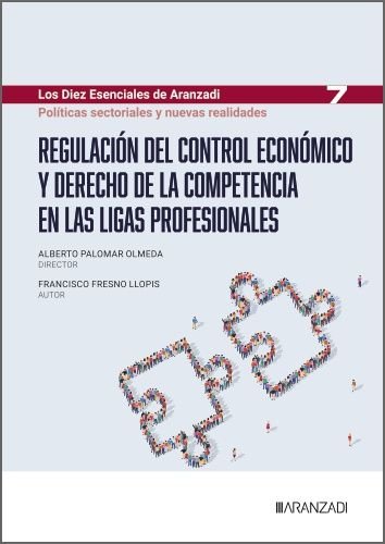 REGULACION DEL CONTROL ECONOMICO Y DERECHO DE LA COMPETENCIA EN LAS LI, de FRANCISCO FRESNO LLOPIS | portada del libro