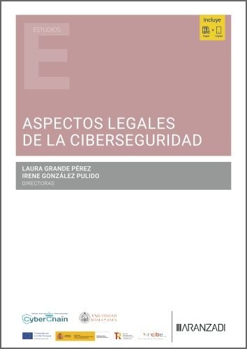ASPECTOS LIEGALES DE LA CIBERSEGURIDAD, de LAURA GRANDE PEREZ | portada del libro