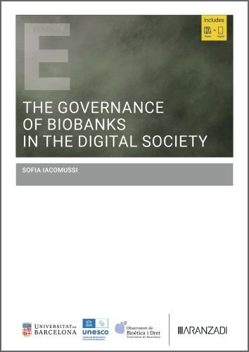 THE GOVERNANCE OF BIOBANKS IN THE DIGITAL SOCIETY, de SOFIA LACOMUSSI | portada del libro