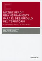 Matriz READIC. Una herramienta para el desarrollo del territorio: escenarios y potenciales, de ENRIC SIGALAT SIGNES | portada