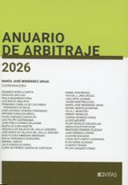 Anuario de Arbitraje 2026, de MARIA JOSE MENENDEZ ARIAS | portada del libro