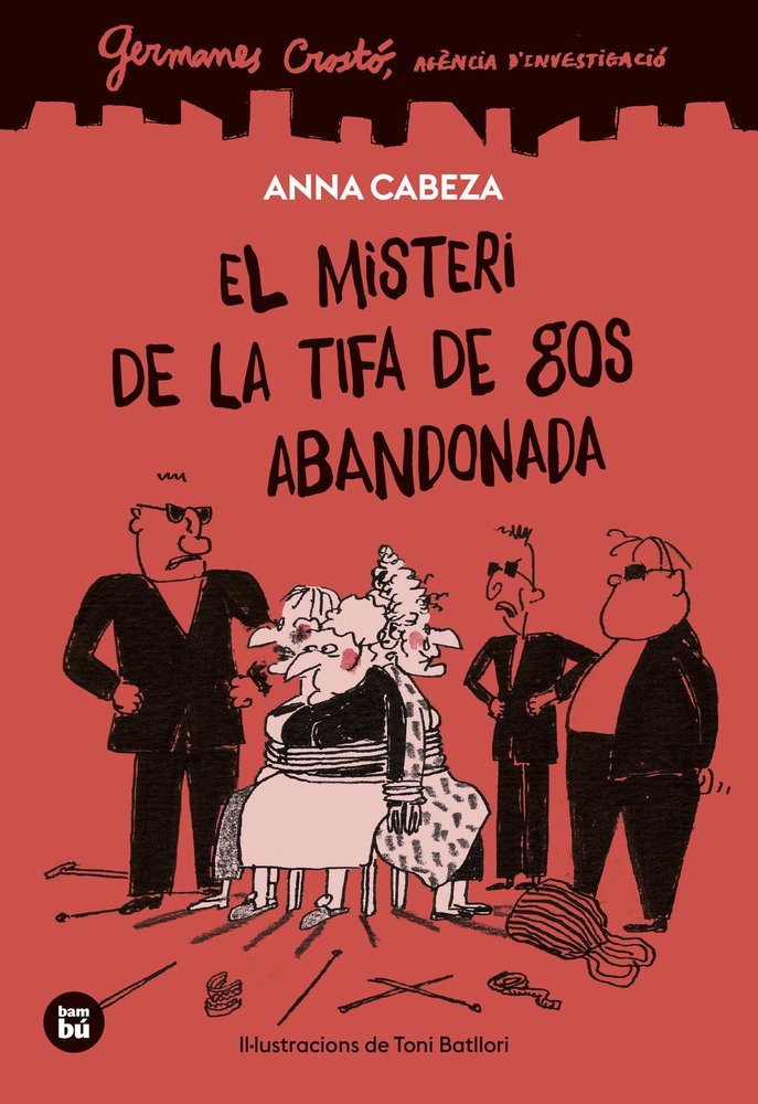 GERMANES CROSTO. AGENCIA D'INVESTIGACIO. EL MISTERI DE LA TIFA DE GOS ABANDONADA, de CABEZA, ANNA | portada del libro