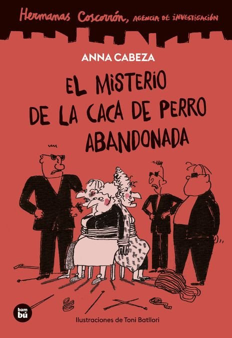 HERMANAS COSCORRON. AGENCIA DE INVESTIGACION. EL MISTERIO DE LA CACA DE PERRO AB, de CABEZA, ANNA | portada del libro