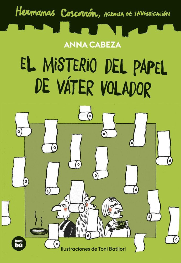 HERMANAS COSCORRON. AGENCIA DE INVESTIGACION. EL MISTERIO DEL PAPEL DE VATER VOL, de CABEZA, ANNA | portada del libro