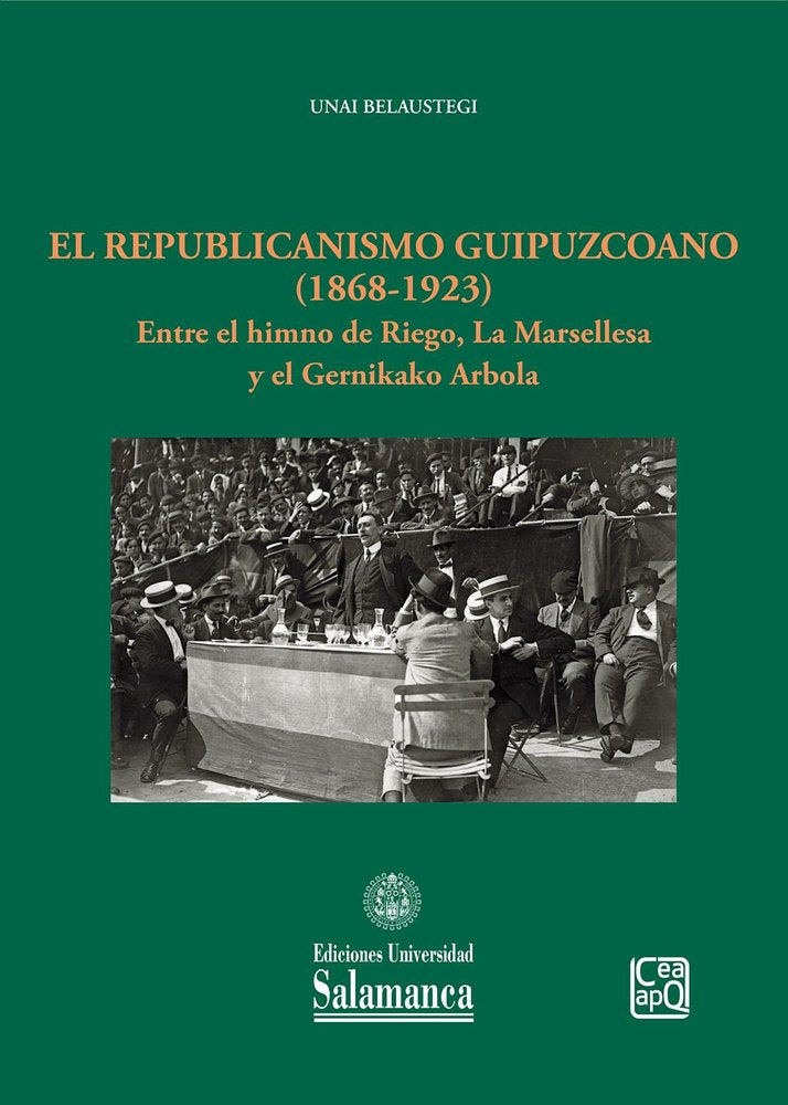 EL REPUBLICANISMO GUIPUZCOANO (1868-1923), de BELAUSTEGI, UNAI | portada del libro