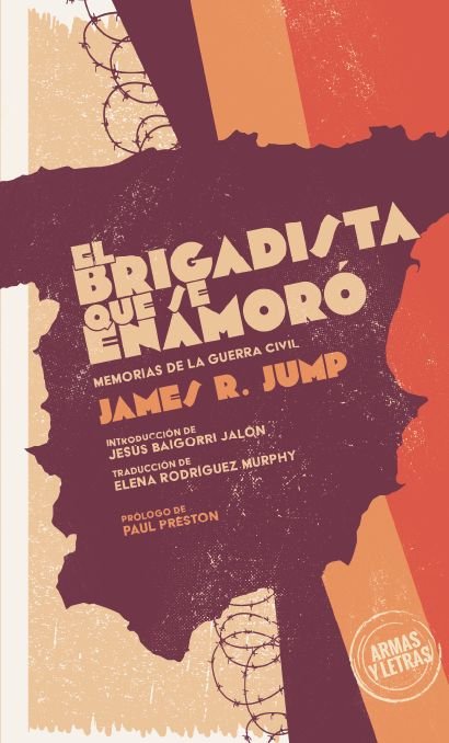 EL BRIGADISTA QUE SE ENAMORO, de JUMP, JAMES R. | portada del libro