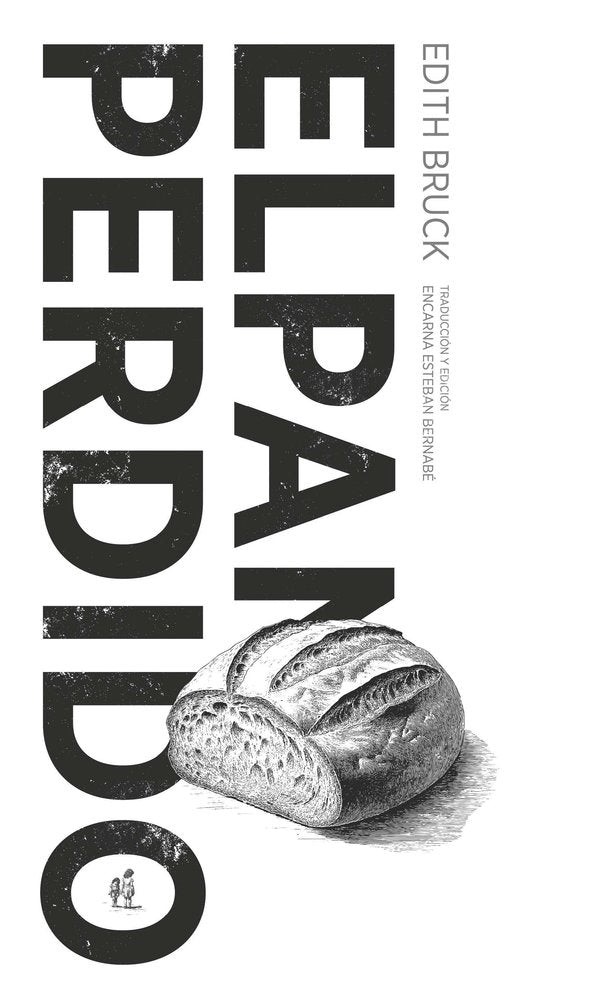 EL PAN PERDIDO, de BRUCK, EDITH | portada del libro