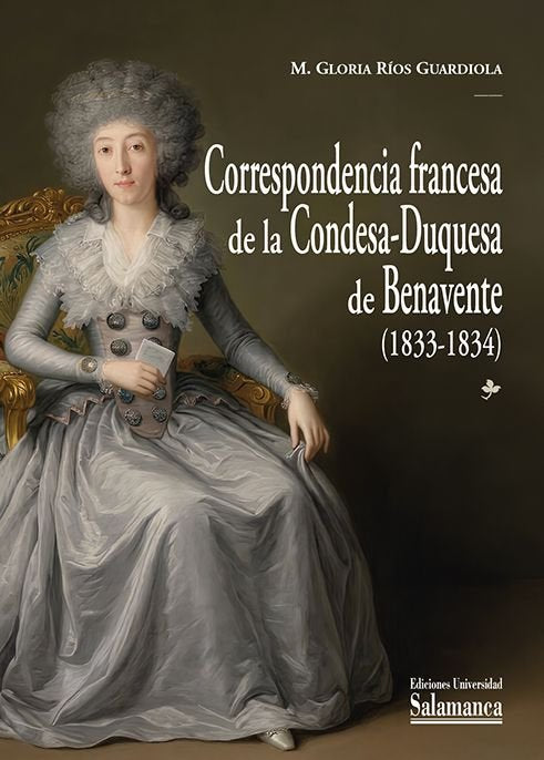 CORRESPONDENCIA FRANCESA DE LA CONDESA-DUQUESA DE BENAVENTE (1833-1834), de RIOS GUARDIOLA, M. GLORIA | portada del libro