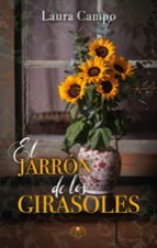 El jarrón de los girasoles, de LAURA CAMPO | portada del libro