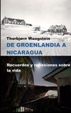De Groenlandia a Nicaragua, de THORBJORN WAAGSTEIN | portada del libro