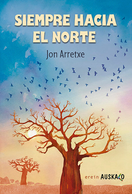 SIEMPRE HACIA EL NORTE, de ARRETXE, JON | portada del libro