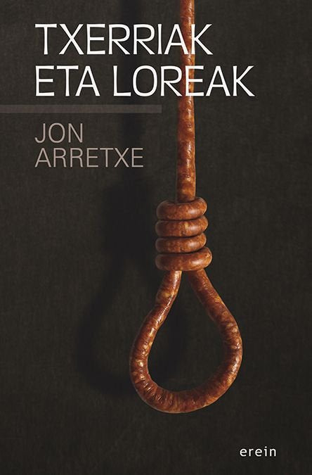 TXERRIAK ETA LOREAK, de ARRETXE, JON | portada del libro