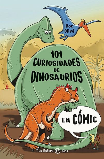 101 CURIOSIDADES DE DINOSAURIOS EN COMIC, de OLIVE, ROC | portada del libro
