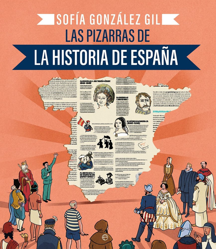LAS PIZARRAS DE LA HISTORIA DE ESPAÑA, de GONZALEZ GIL, SOFIA | portada del libro