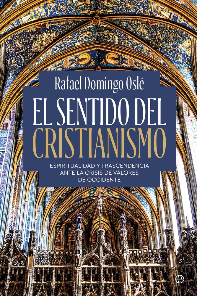 EL SENTIDO DEL CRISTIANISMO, de OSLE DOMINGO, RAFAEL | portada del libro
