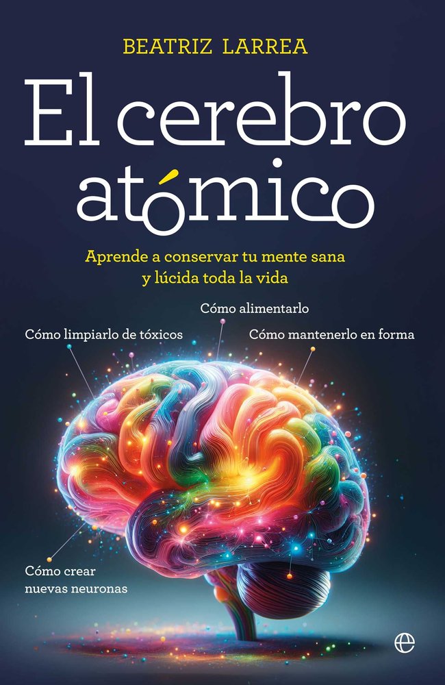 EL CEREBRO ATOMICO, de LARREA ZEPEDA- CARRANZA, BEATRIZ | portada del libro