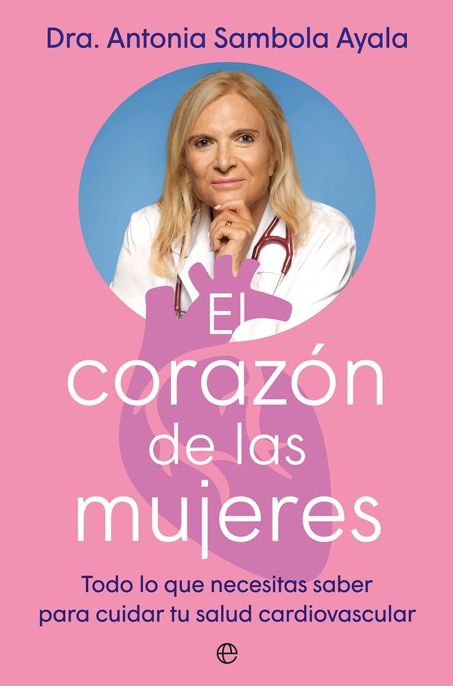 EL CORAZON DE LAS MUJERES, de SAMBOLA AYALA, ANTONIA | portada del libro