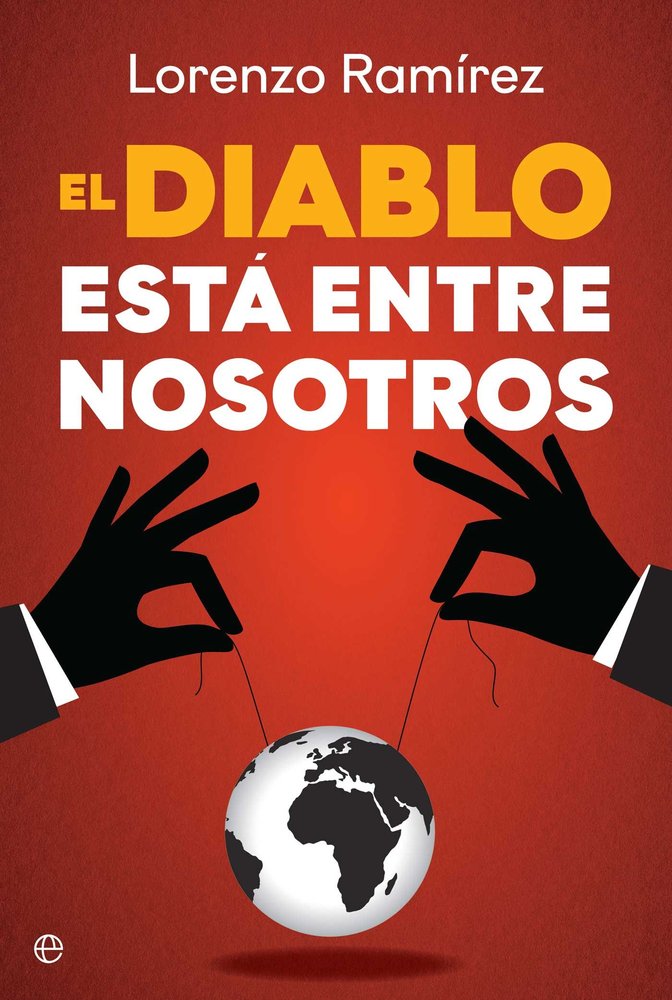 EL DIABLO ESTA ENTRE NOSOTROS, de RAMIREZ, LORENZO | portada del libro