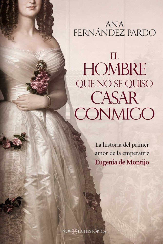 EL HOMBRE QUE NO SE QUISO CASAR CONMIGO, de FERNANDEZ PARDO, ANA | portada del libro