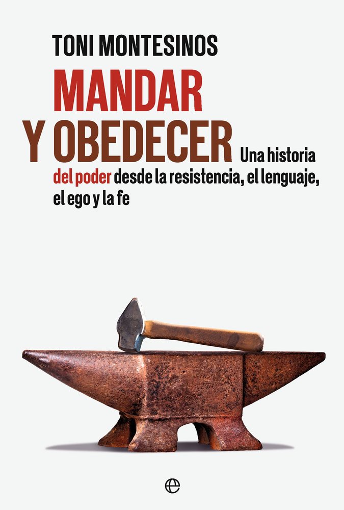 MANDAR Y OBEDECER, de MONTESINOS, TONI | portada del libro