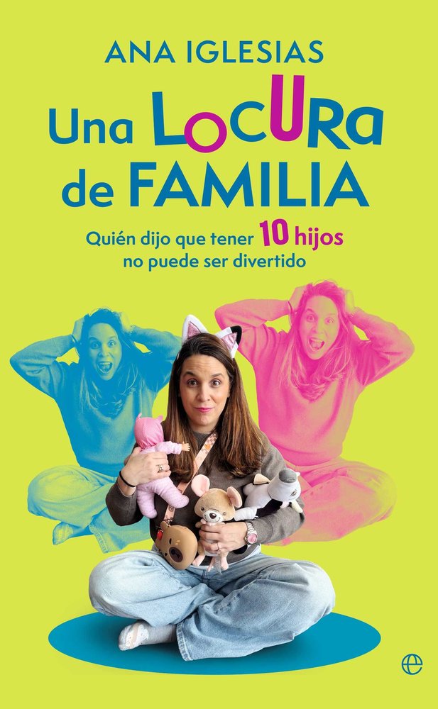 UNA LOCURA DE FAMILIA, de IGLESIAS, ANA | portada del libro