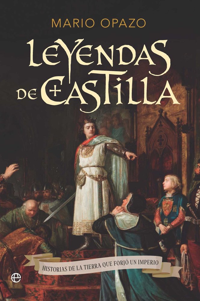 LEYENDAS DE CASTILLA, de OPAZO, MARIO | portada del libro