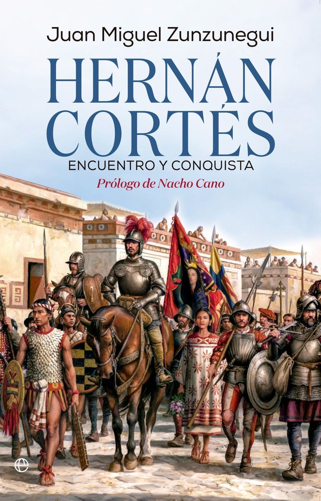 HERNAN CORTES. ENCUENTRO Y CONQUISTA, de ZUNZUNEGUI, JUAN MIGUEL | portada del libro