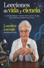 Lecciones de vida y ciencia, de Lourdes Luengo | portada del libro