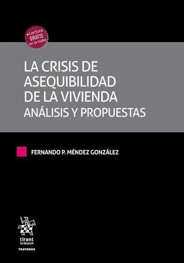 LA CRISIS DE ASEQUIBILIDAD DE LA VIVIENDA ANALISIS Y PROPUE, de MENDEZ GONZALEZ | portada del libro