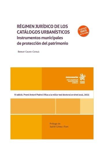 REGIMEN JURIDICO DE LOS CATALOGOS URBANISTICOS. INSTRUMENTOS MUNICIPALES DE PROT, de CALVO | portada del libro