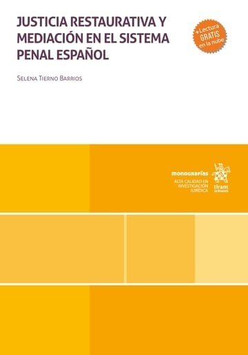 JUSTICIA RESTAURATIVA Y MEDIACION EN EL SISTEMA PENAL ESPAÑOL, de TIERNO BARRIOS | portada del libro