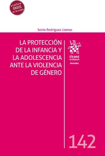 LA PROTECCION DE LA INFANCIA Y LA ADOLESCENCIA ANTE LA VIOLENCIA DE GENERO, de RODRIGUEZ LLAMAS | portada del libro
