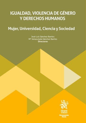 IGUALDAD, UNIVERSIDAD, CIENCIA Y SOCIEDAD, de JOSE LUIS SANCHEZ BARRIOS#SANCHEZ BARRIOS | portada del libro