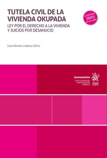 TUTELA CIVIL DE LA VIVIENDA OKUPADA. LEY POR EL DERECHO A LA VIVIENDA Y JUICIOS, de LIEBANA ORTIZ | portada del libro