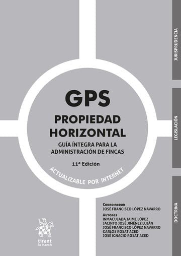 GPS PROPIEDAD HORIZONTAL. GUI¡A I¡NTEGRA PARA LA ADMINISTRACION DE FINCAS 11ª ED, de ROSAT ACED | portada del libro
