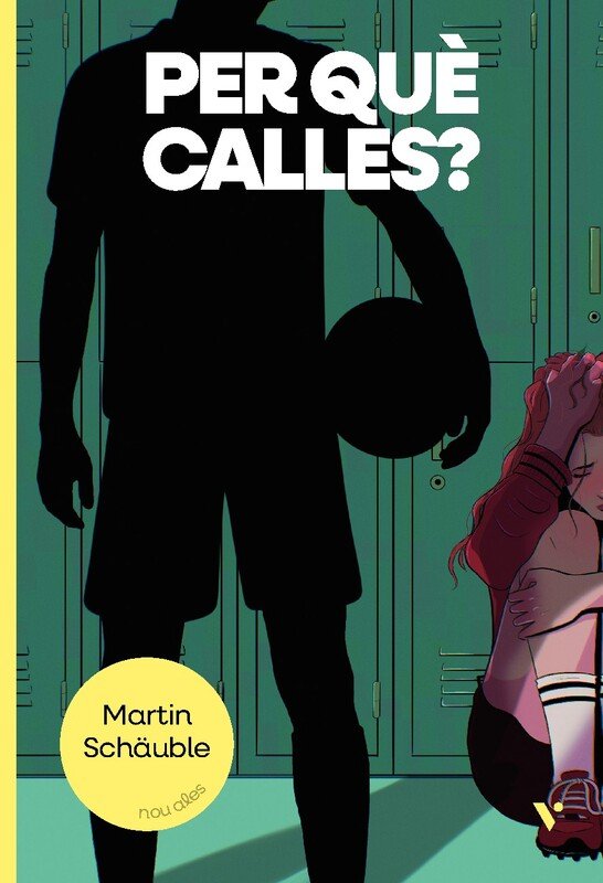 ¿PER QUE CALLES ? NOU ALES, de SCHAUBLE, MARTIN | portada del libro