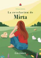 LA REVELACIÓN DE MIRTA, de EVA VALENT | portada del libro