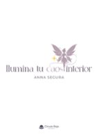 ILUMINA TU CAOS INTERIOR, de ANNA SEGURA | portada del libro