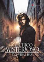 El chico misterioso, de EVA VIDAL BAZ | portada del libro
