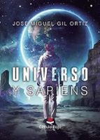 Universo y sapiens, de José miguel Gil Ortiz | portada del libro