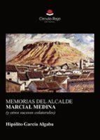 Memorias del alcalde Marcial Medina (y otros sucesos colaterales), de García y Hgaba | portada del libro