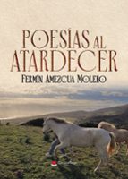 POESÍAS AL ATARDECER, de FERMIN AMEZCUA MOLERO | portada del libro