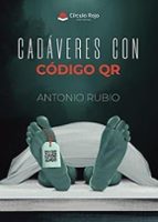 Cadáveres con código QR, de Antonio Rubio | portada del libro