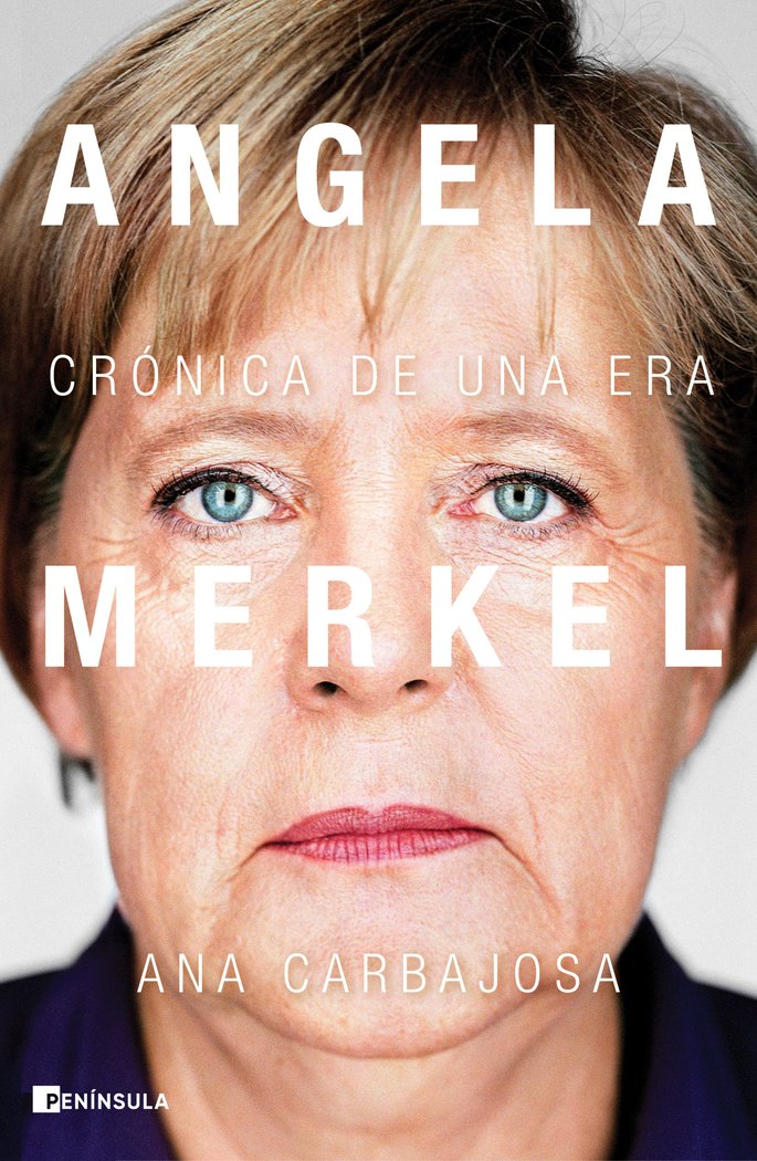 ANGELA MERKEL, de CARBAJOSA, ANA | portada del libro