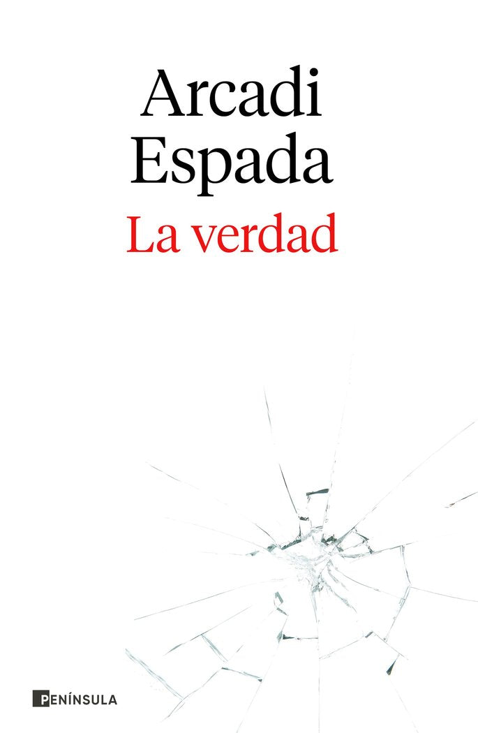 LA VERDAD, de ARCADI ESPADA | portada del libro
