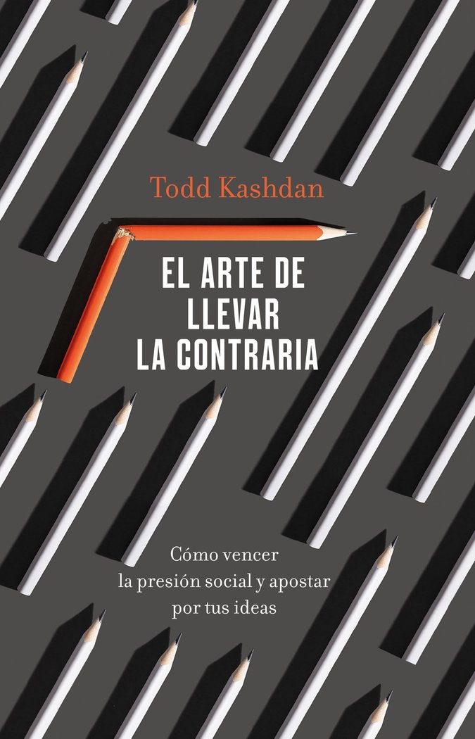 EL ARTE DE LLEVAR LA CONTRARIA, de TODD KASHDAN | portada del libro
