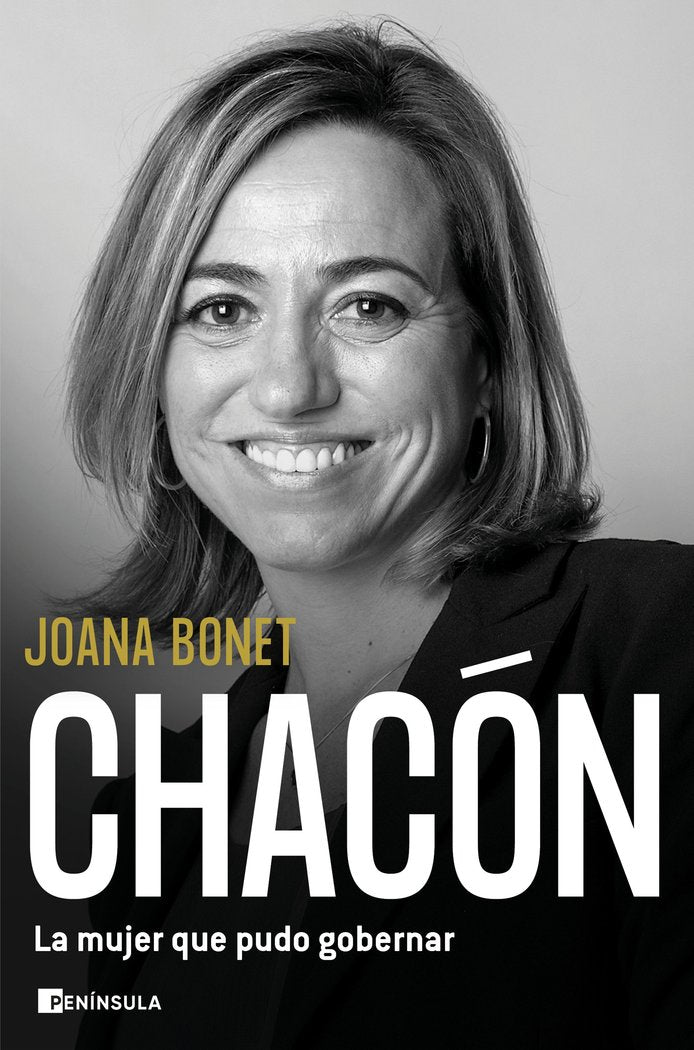 CHACON. LA MUJER QUE PUDO GOBERNAR, de JOANA BONET | portada del libro
