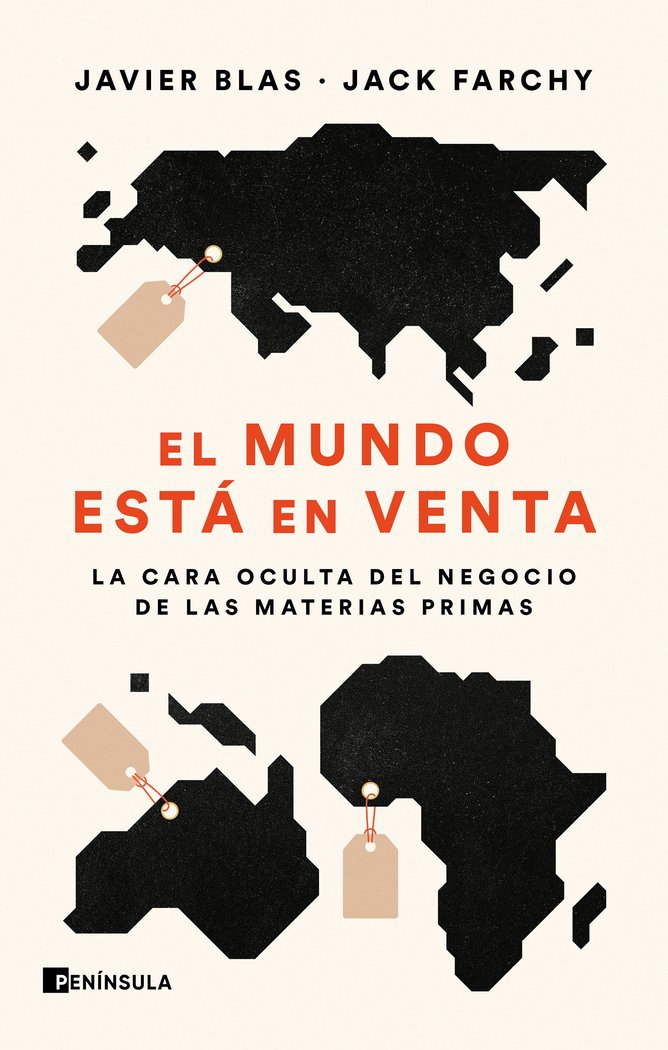 EL MUNDO ESTA EN VENTA, de JAVIER BLAS Y JACK FARCHY | portada del libro